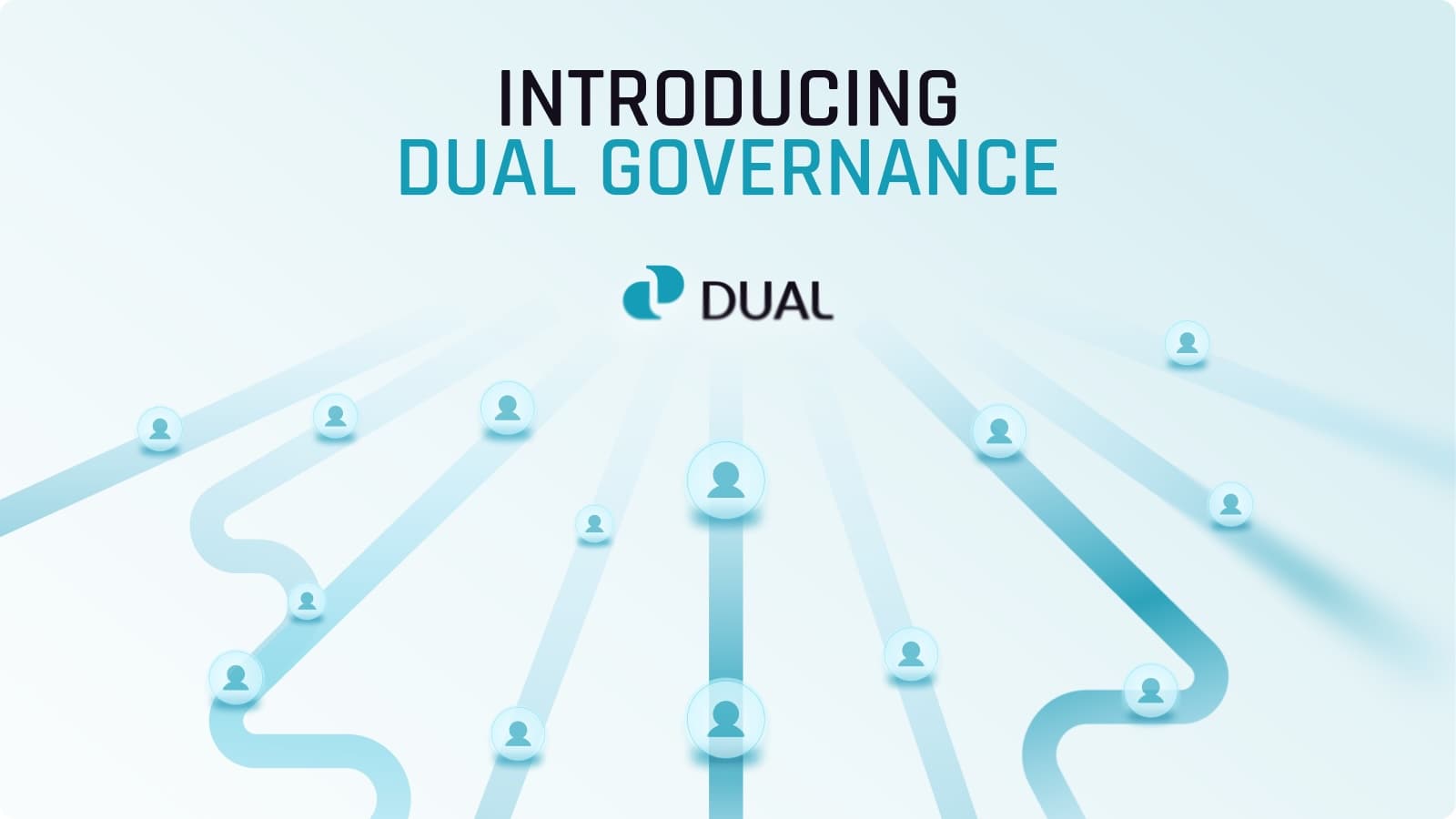 Introducing Dual Governance
